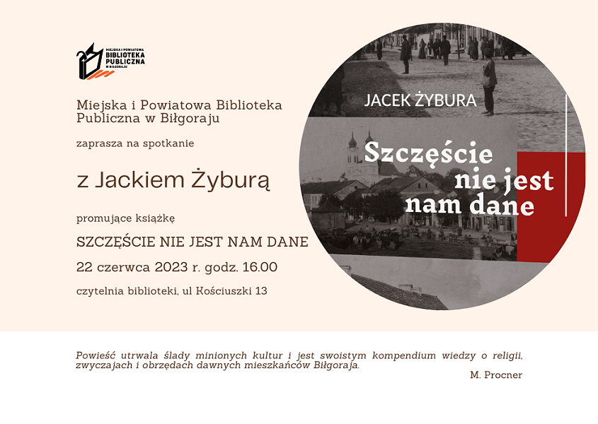 „SZCZĘŚCIE NIE JEST NAM DANE”
